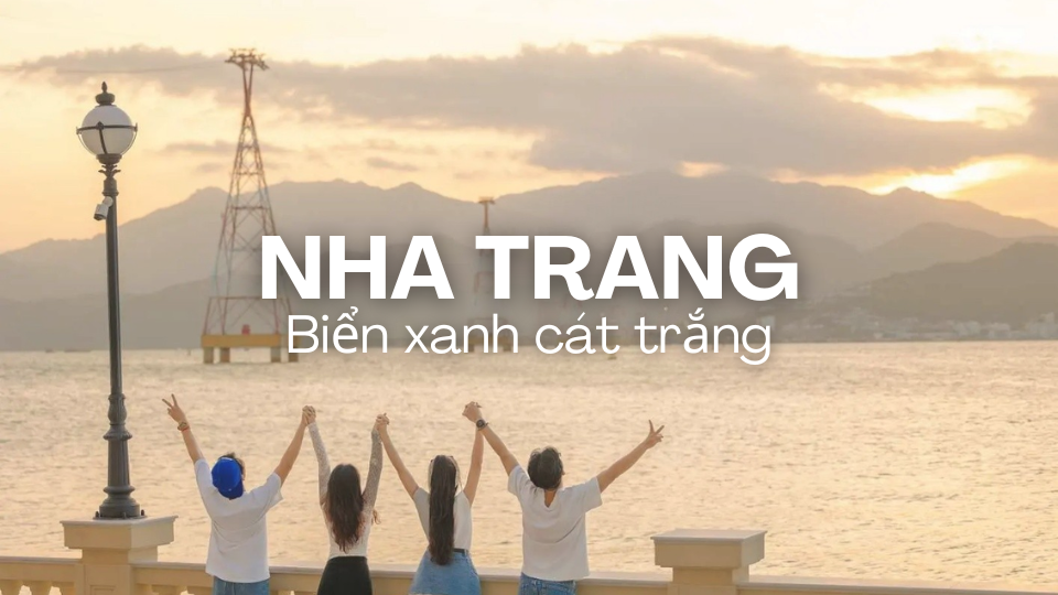 Nha Trang - Chạm vào thiên dường biển xanh