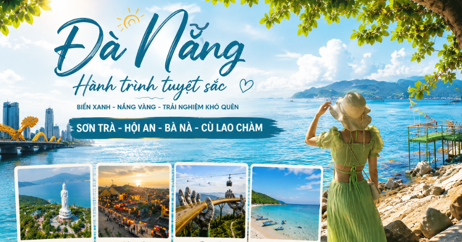 Đà Nẵng - Sơn Trà - Hội An - Bà Nà Hills - Cù Lao Chàm