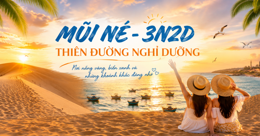 Thiên Đường Nghỉ Dưỡng Mũi Né