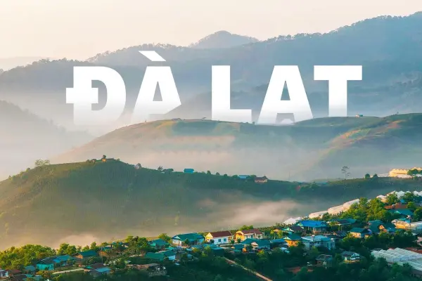 Đà Lạt – Hành Trình Về Miền Mộng Mơ