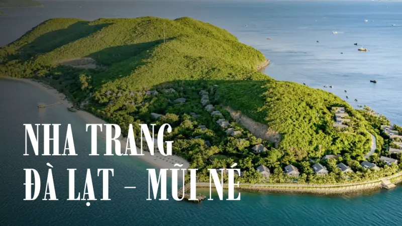 Nha Trang Đà Lạt Mũi Né